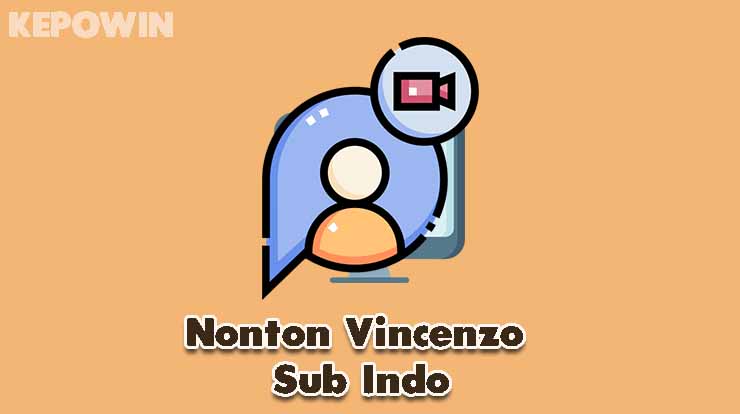 Nonton Vincenzo Sub Indo