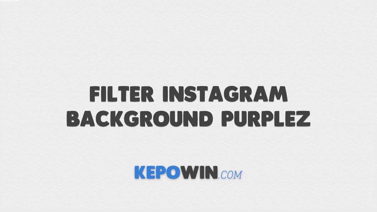 Filter Instagram Background Purplez