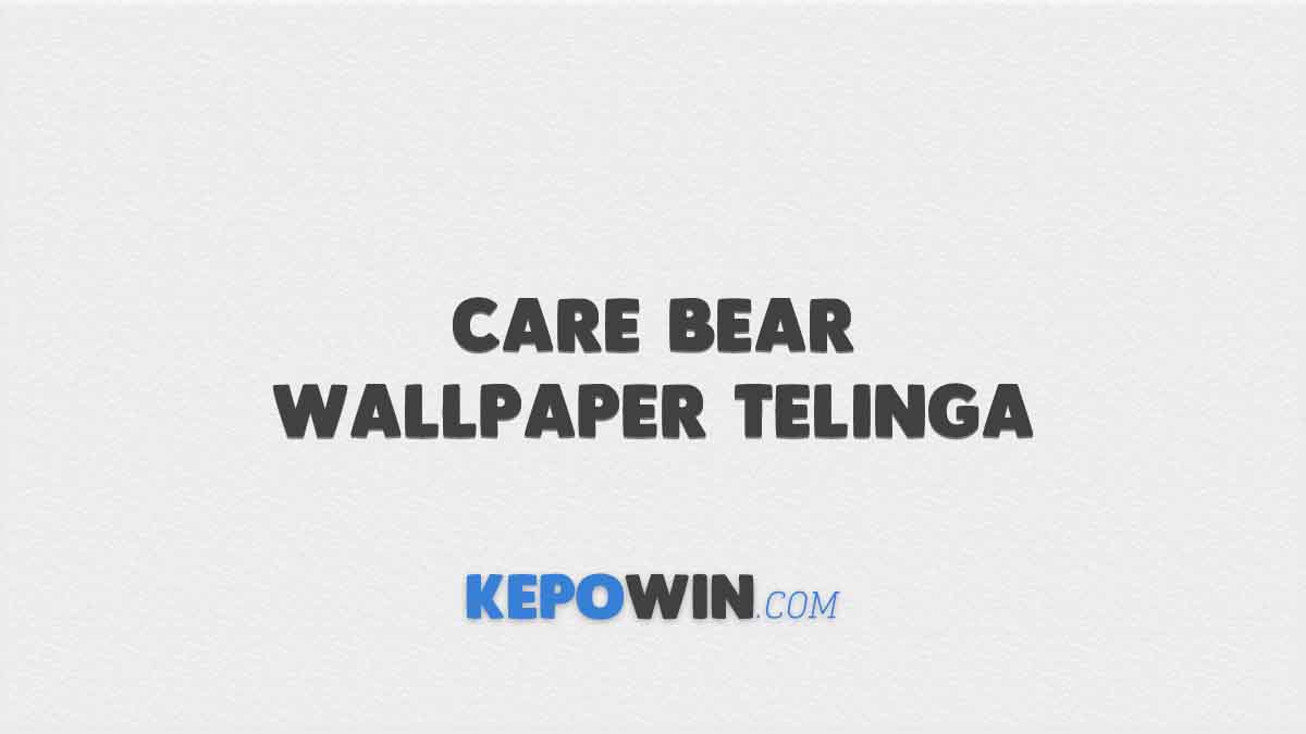 Care Bear Wallpaper Telinga