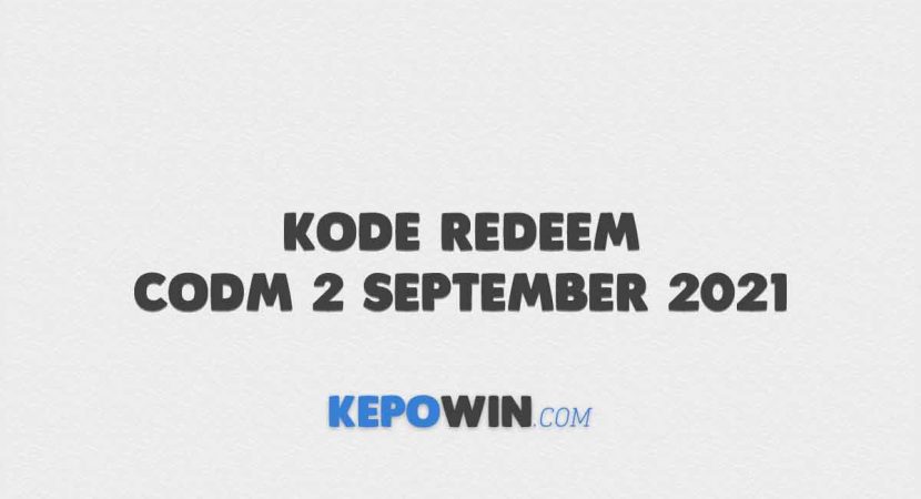 Kode Redeem CODM 2 September 2021