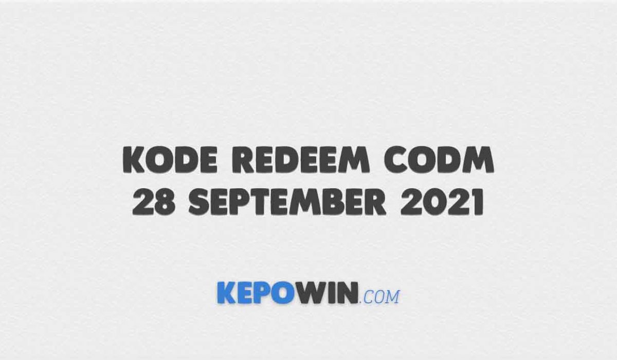 Kode Redeem Codm 28 September 2021