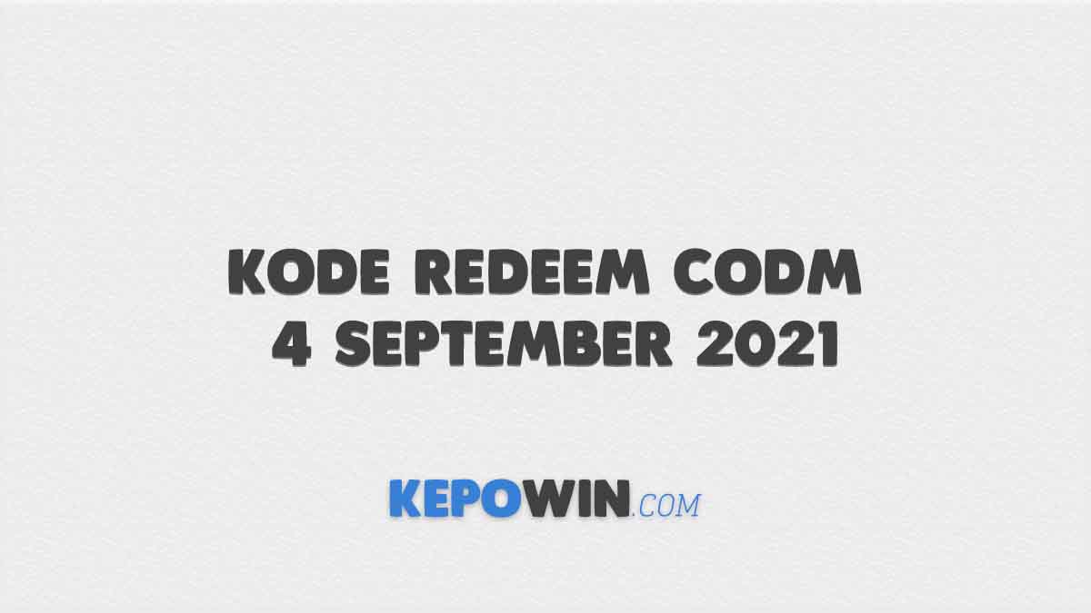 Kode Redeem Codm 4 September 2021