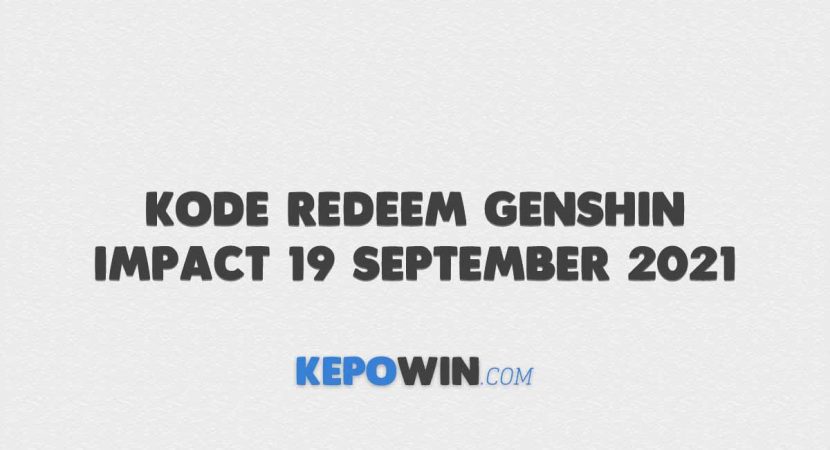 Kode Redeem Genshin Impact 19 September 2021