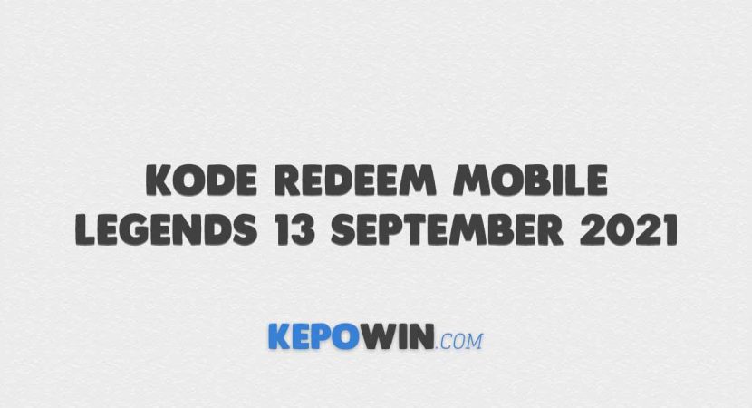 Kode Redeem Mobile Legends 13 September 2021