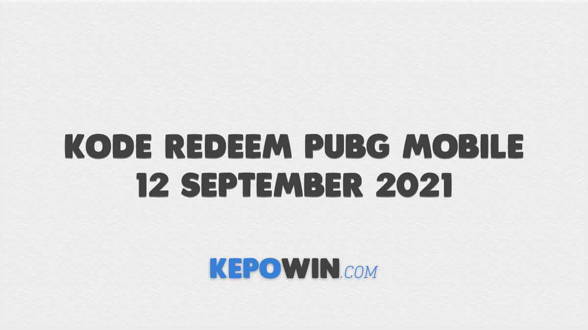 Kode Redeem Pubg Mobile 12 September 2021