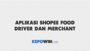 Aplikasi Shopee Food Driver dan Merchant