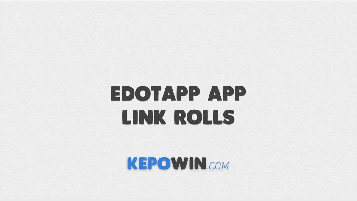 Edotapp App Link Rolls