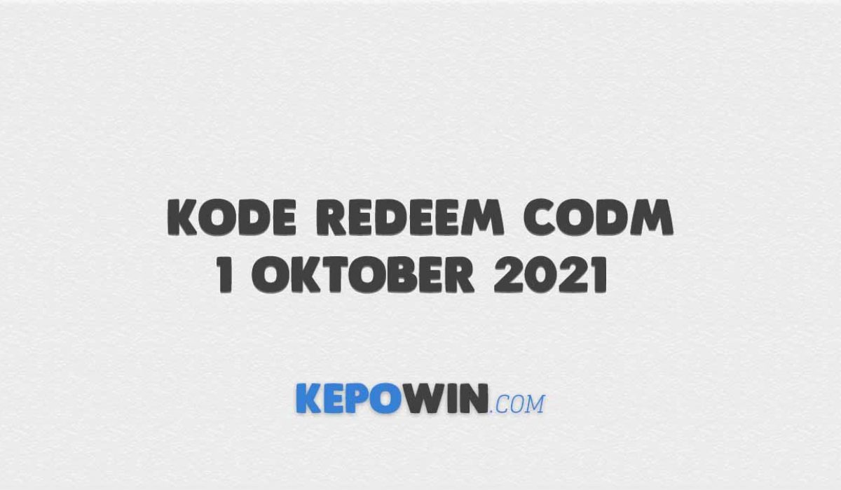 Kode Redeem Codm 1 Oktober 2021