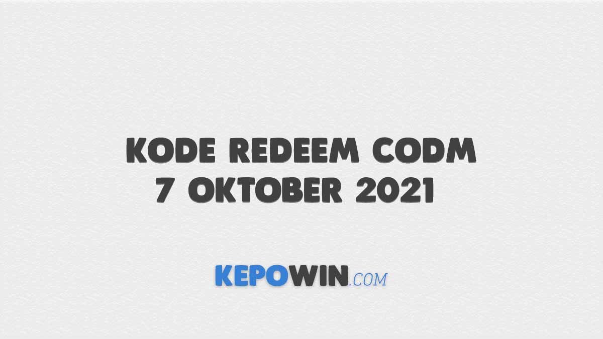Kode Redeem Codm 7 Oktober 2021