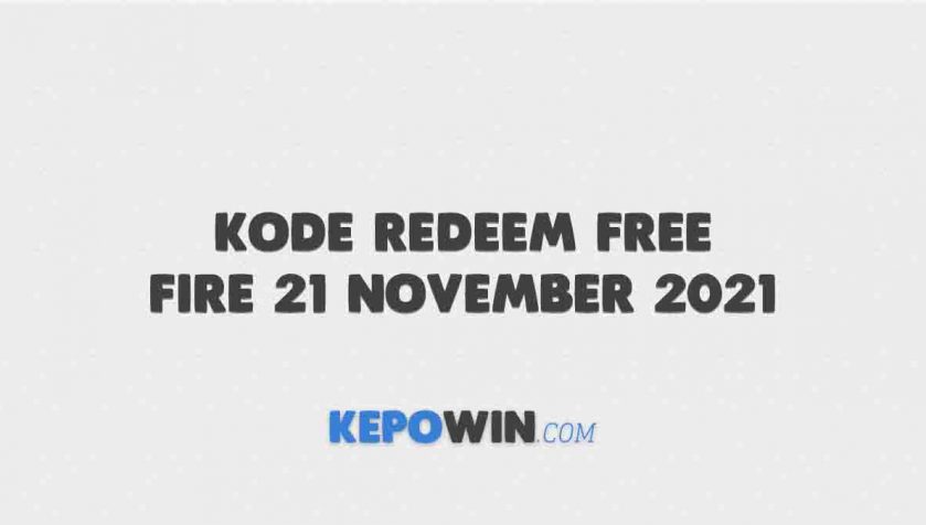 Kode Redeem Free Fire 21 November 2021