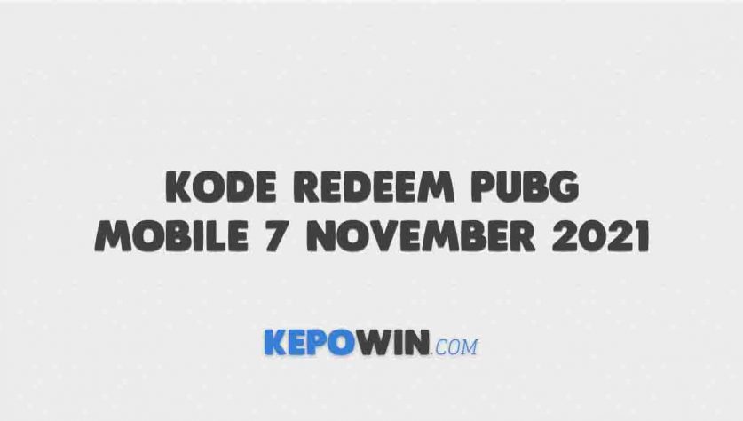 Kode Redeem Pubg Mobile 7 November 2021