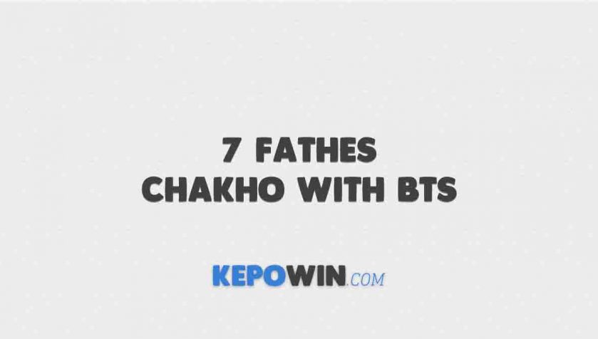 7 Fathes Chakho With BTS Artinya Adalah