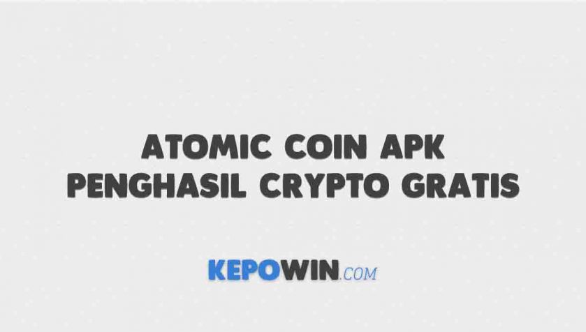 Atomic Coin Apk Penghasil Crypto Gratis