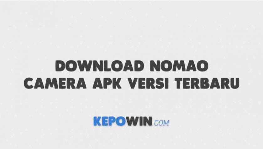 Download Nomao Camera Apk versi Terbaru Android Gratis