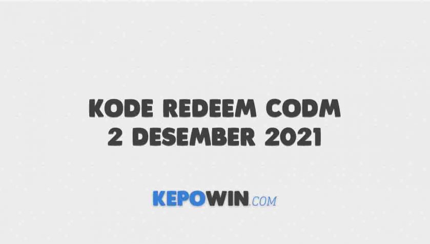 Kode Redeem Codm 2 Desember 2021