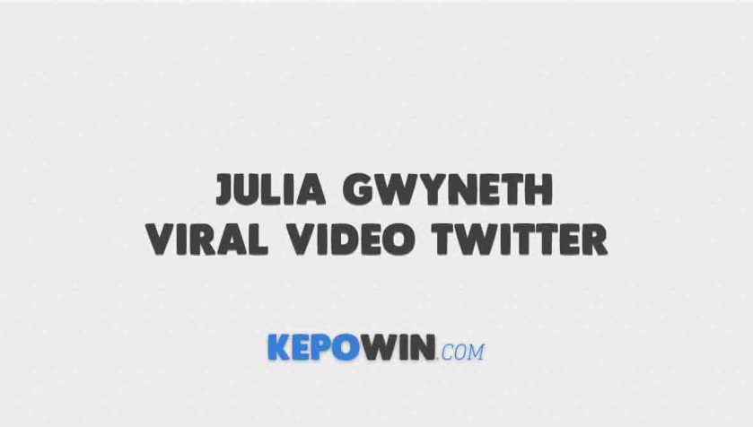 Julia Gwyneth Viral Video Twitter 