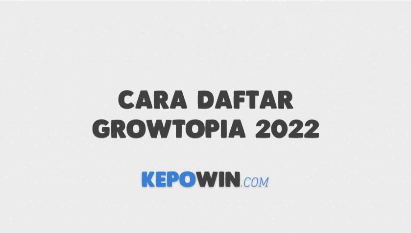 Cara Daftar Growtopia 2022