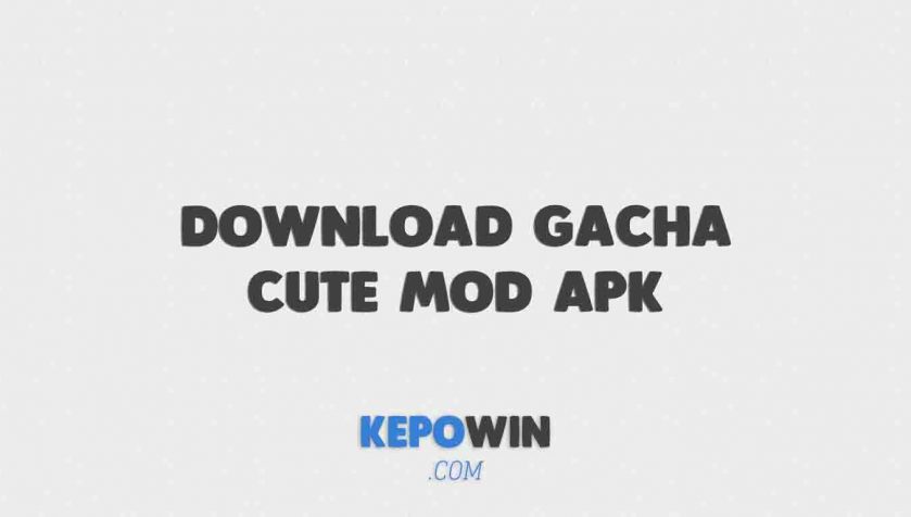 Download Gacha Cute Mod APK