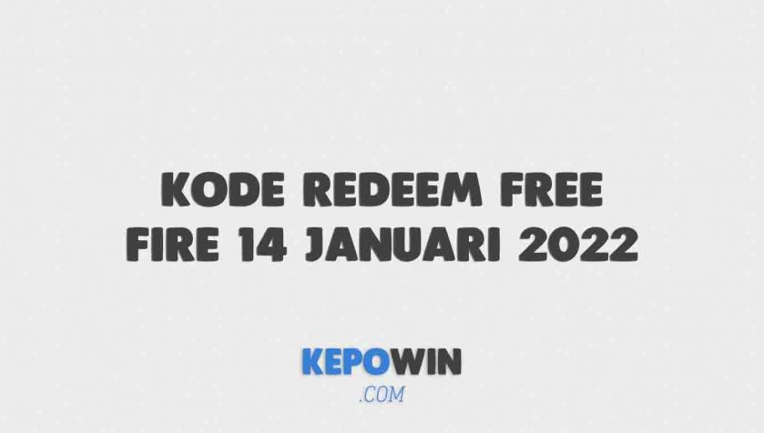 Kode Redeem Free Fire 14 Januari 2022