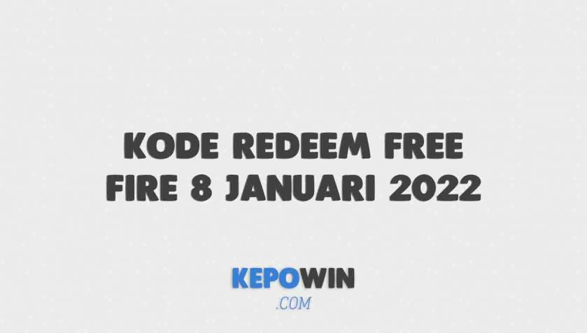Kode Redeem Free Fire 8 Januari 2022