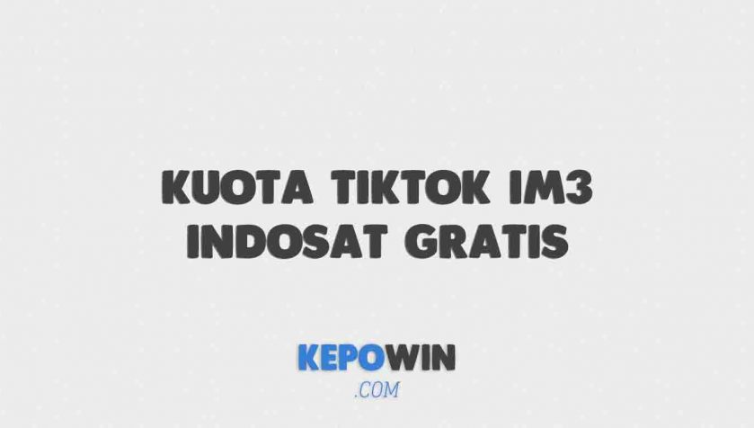 Kuota Tiktok IM3 Indosat Gratis