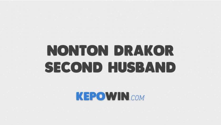 Nonton Drakor Second Husband