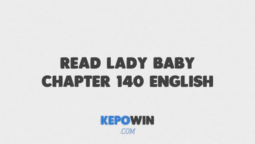 Read Lady Baby Chapter 140 English Bahasa Indonesia Kakaopage