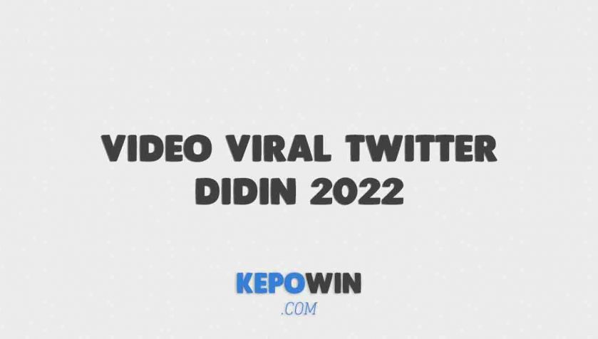 Video Viral Twitter Didin 2022 dan Video Viral Belatung di Tiktok