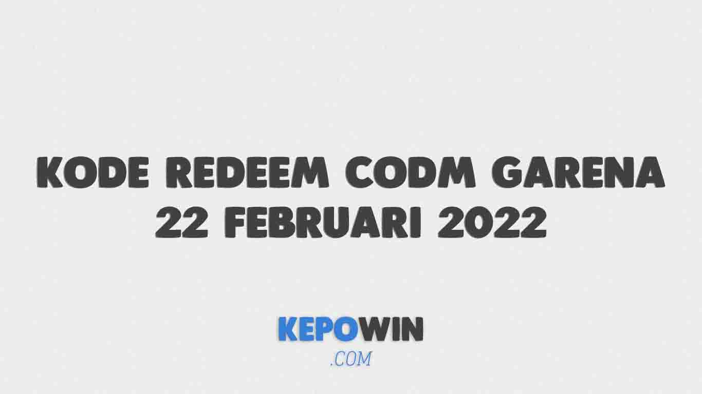 Kode Redeem Codm Garena 22 Februari 2022 Terbaru Hari Ini