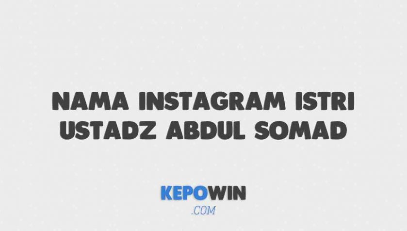 Nama Instagram Istri Ustadz Abdul Somad Fatimah Az Zahra