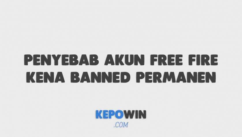 Penyebab Akun Free Fire Kena Banned Permanen