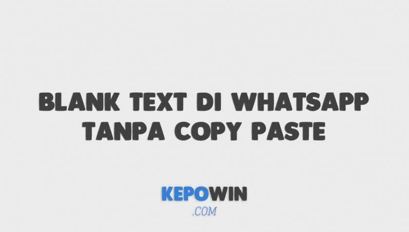 Cara Buat Blank Text Di Whatsapp Tanpa Copy Paste