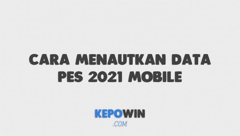 Cara Menautkan Data Pes 2021 Mobile Ke Goggle Play Dan Konami Id