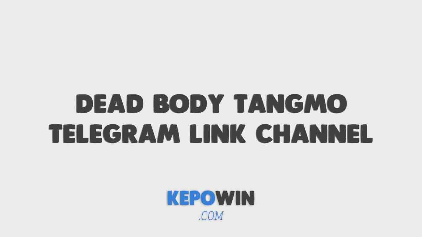 Dead body tangmo
