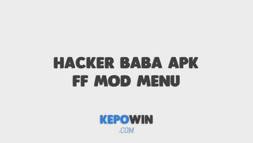 Hacker Baba Apk Ff Mod Menu Free Fire Versi Terbaru 2022