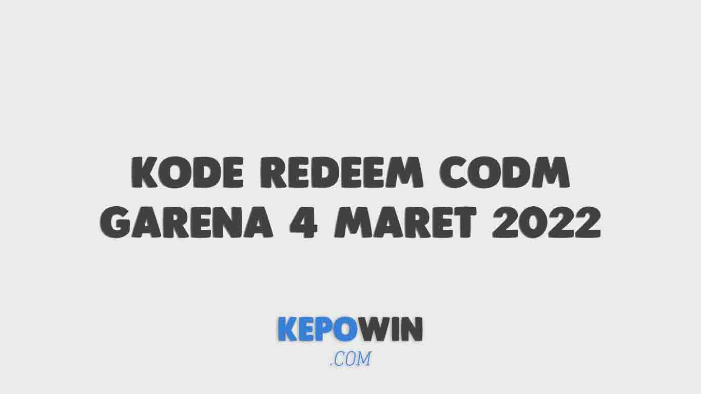 Kode Redeem Codm Garena 4 Maret 2022 Terbaru Hari Ini