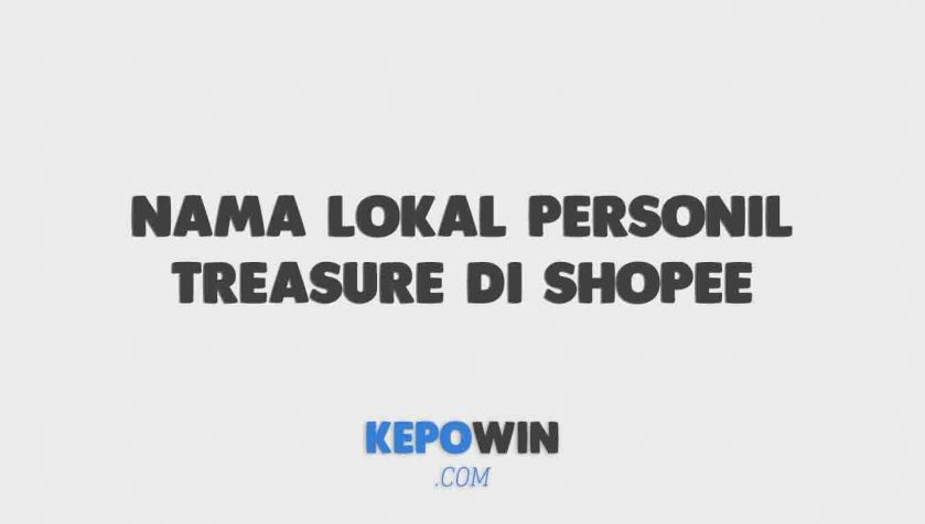 Nama Lokal Personil Treasure Di Shopee Wilayah Indonesia