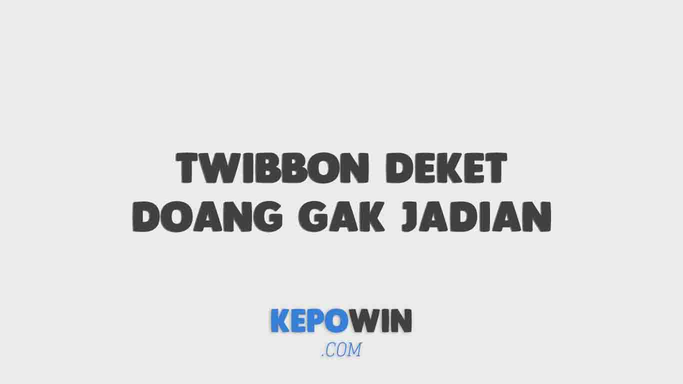 Kumpulan Twibbon Deket Doang Gak Jadian Terbaru 2022
