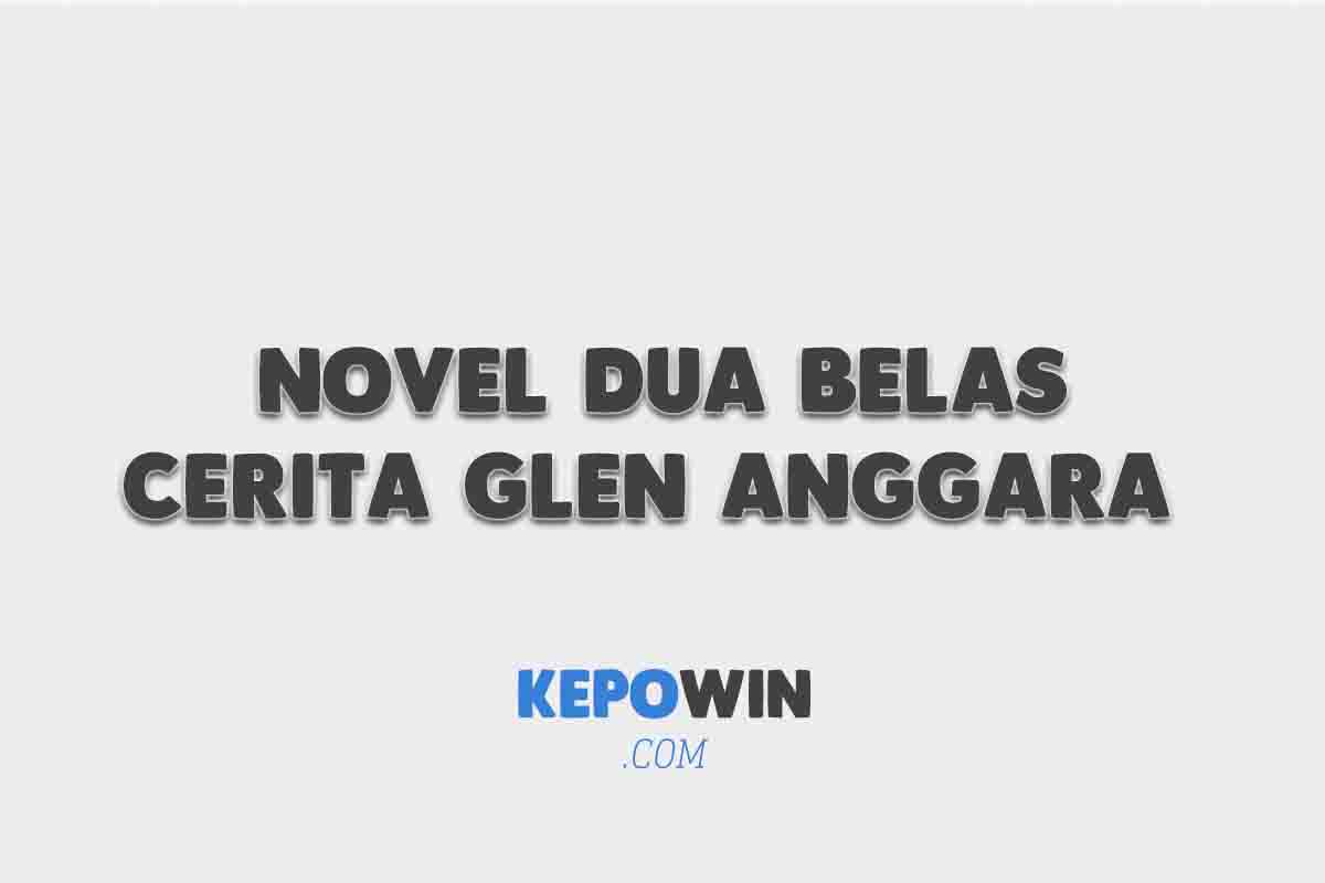 Download Novel Dua Belas Cerita Glen Anggara By Luluk Hf Pdf