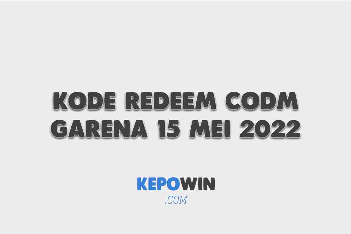 Kode Redeem Codm Garena 15 Mei 2022