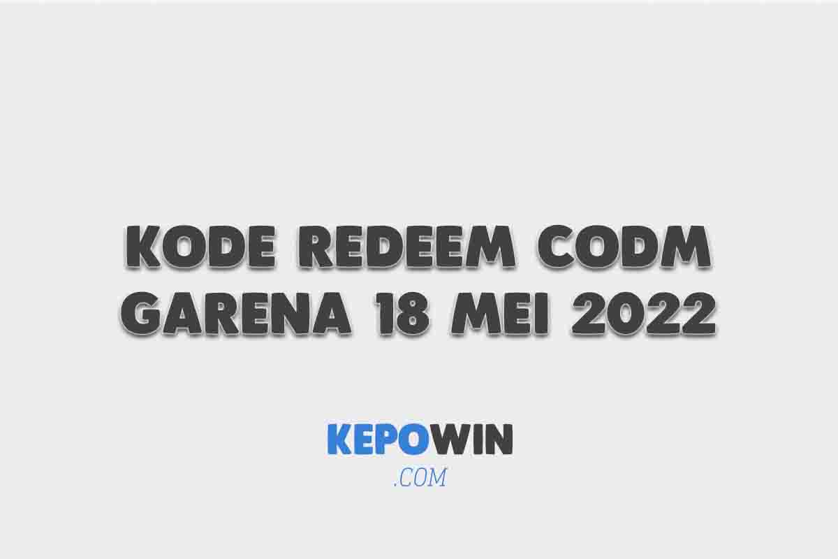 Kode Redeem CODM Garena 18 Mei 2022