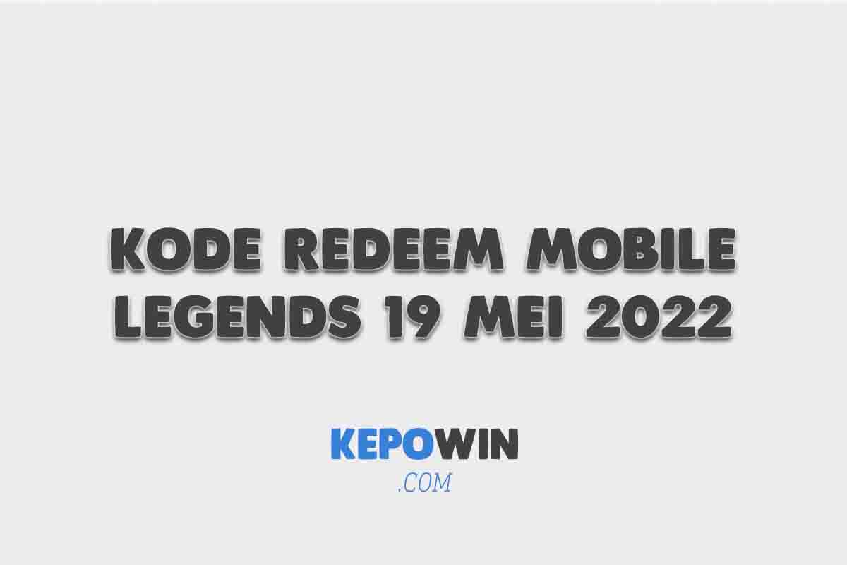 Kode Redeem Mobile Legends 19 Mei 2022