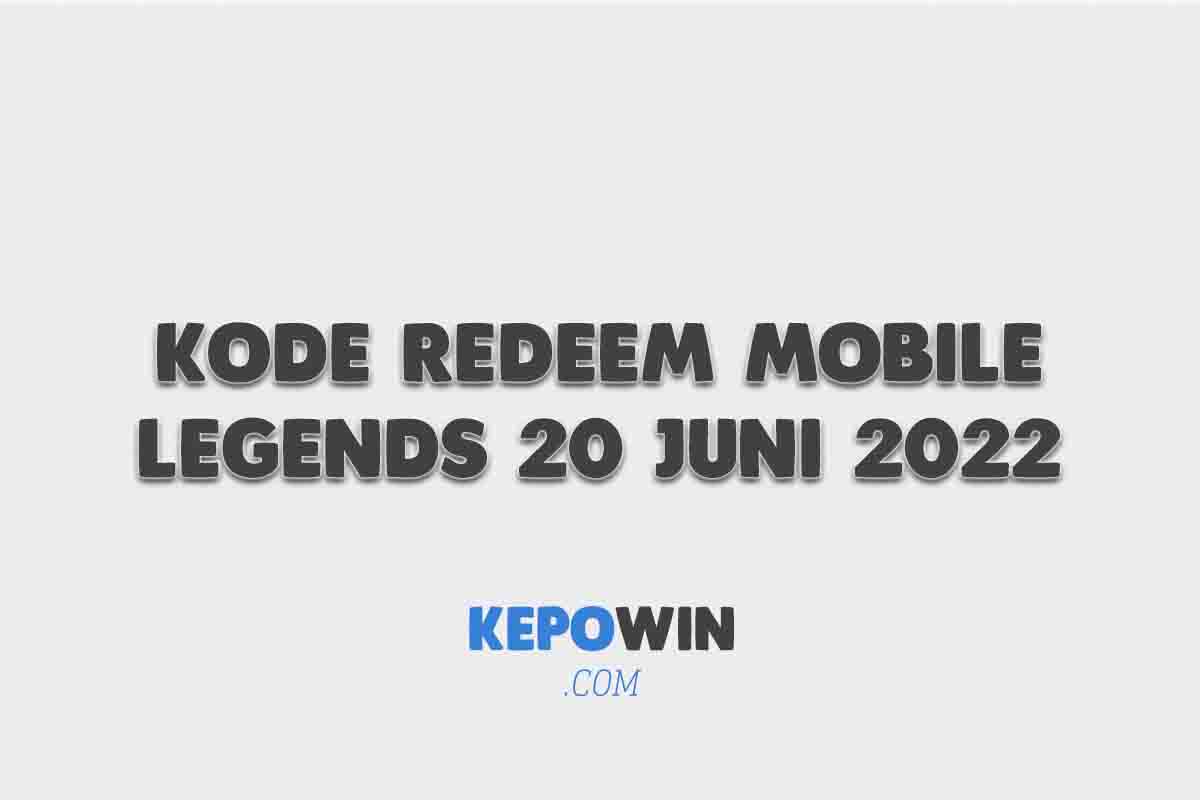 Kode Redeem Mobile Legends 20 Juni 2022