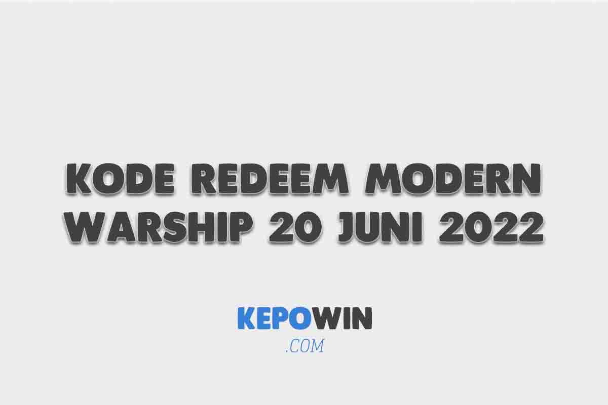 Kode Redeem Modern Warship 20 Juni 2022 Terbaru Hari Ini
