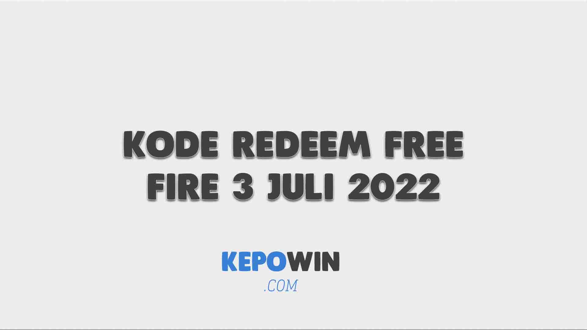 Bocoran Kode Redeem Free Fire 3 Juli 2022 Resmi dari Garena
