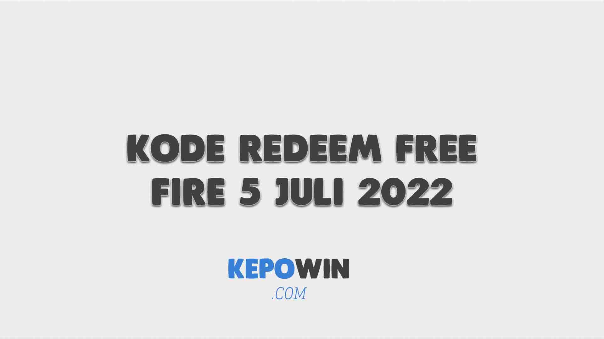 Kode Redeem Free Fire 5 Juli 2022
