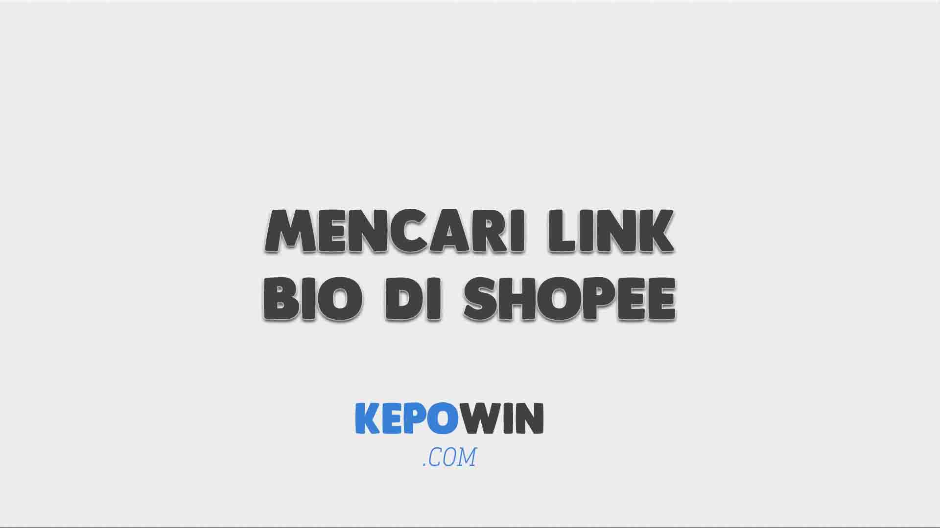 Mencari Link Bio di Shopee